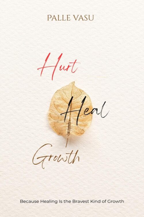 Hurt. Heal. Growth.