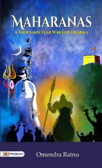 Maharanas: A Thousand-Year War for Dharma